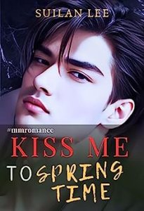Kiss Me To Spring Time book cover