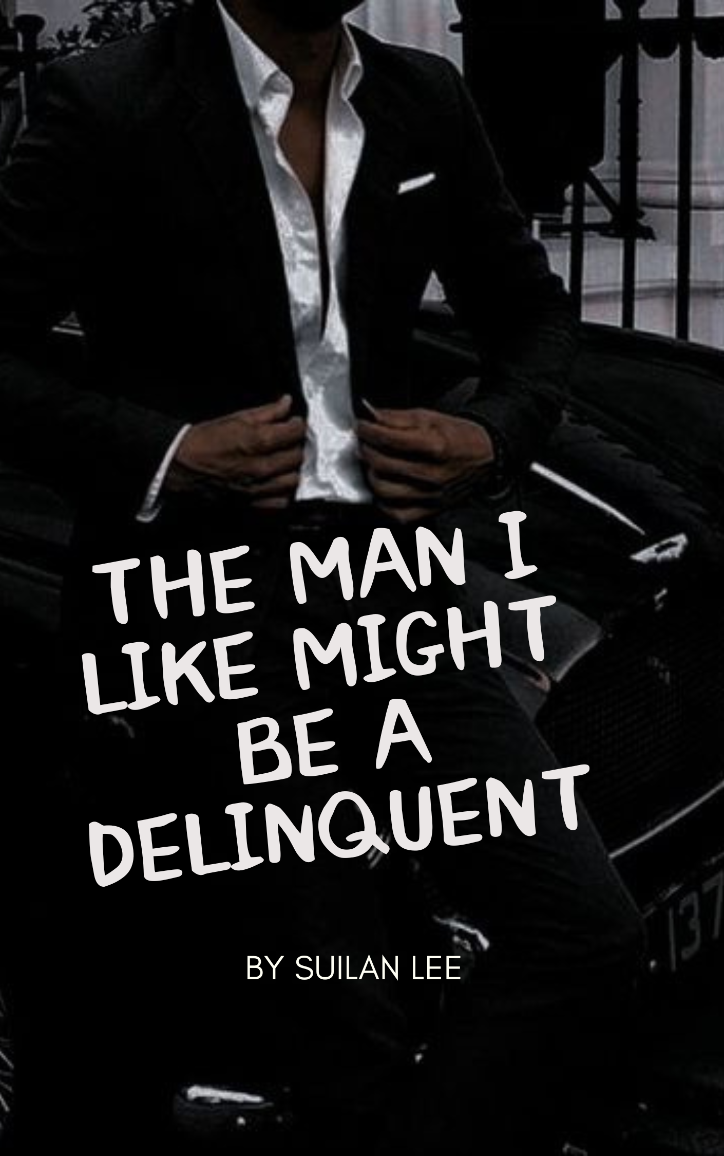 The Man I Like Might Be A Delinquent Book Cover